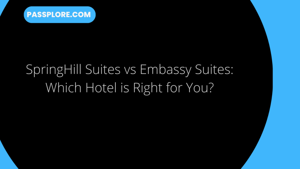 SpringHill Suites vs Embassy Suites